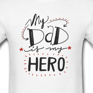 Dad is my hero